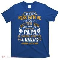 kid Funny If You Mess With Me My Papa And Nana Is Coming, Mother's Day T-Shirt thumb 0