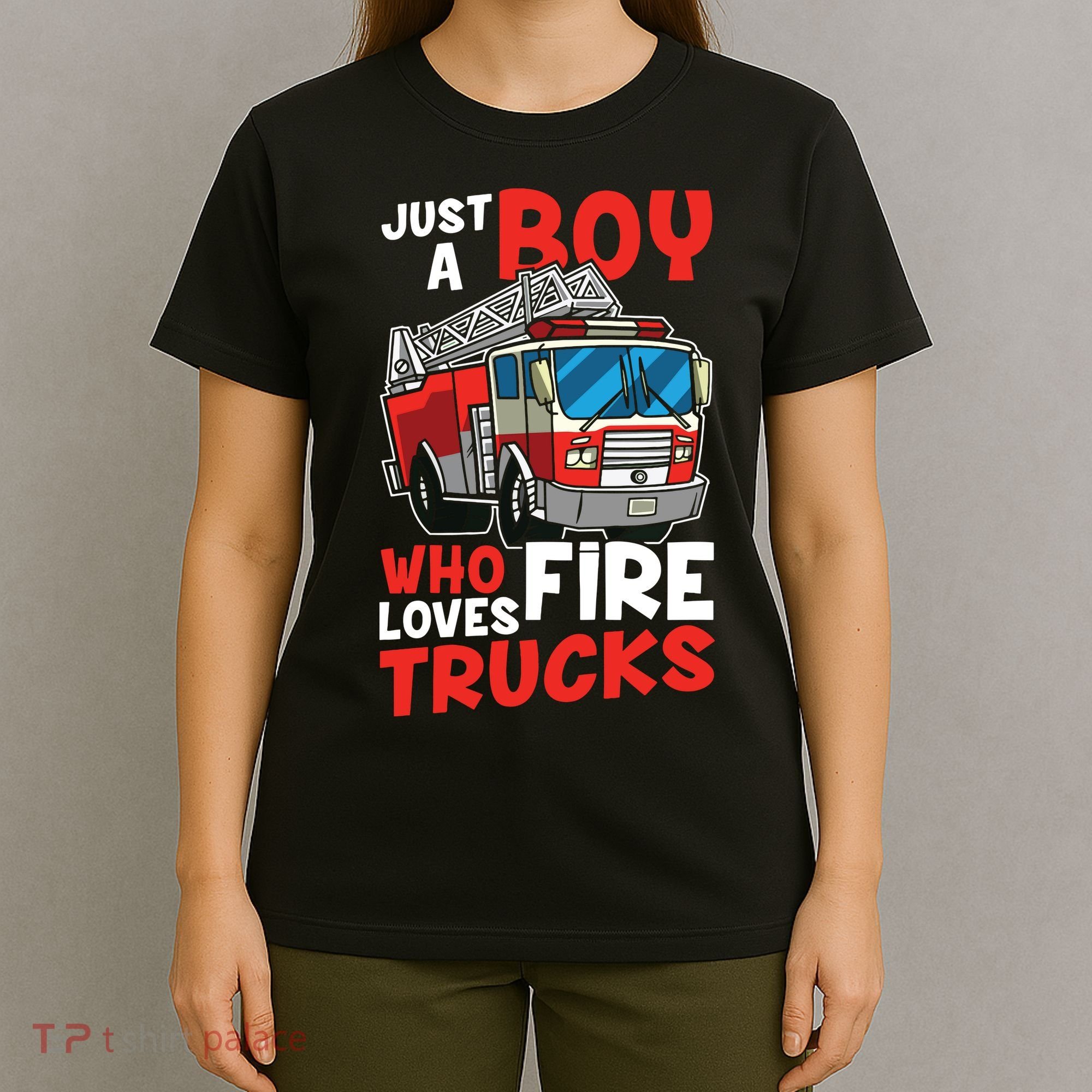 Kids Firefighter Just A Boy Who Loves Fire Trucks T-Shirt