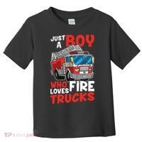 Kids Firefighter Just A Boy Who Loves Fire Trucks Toddler T-Shirt thumb 0