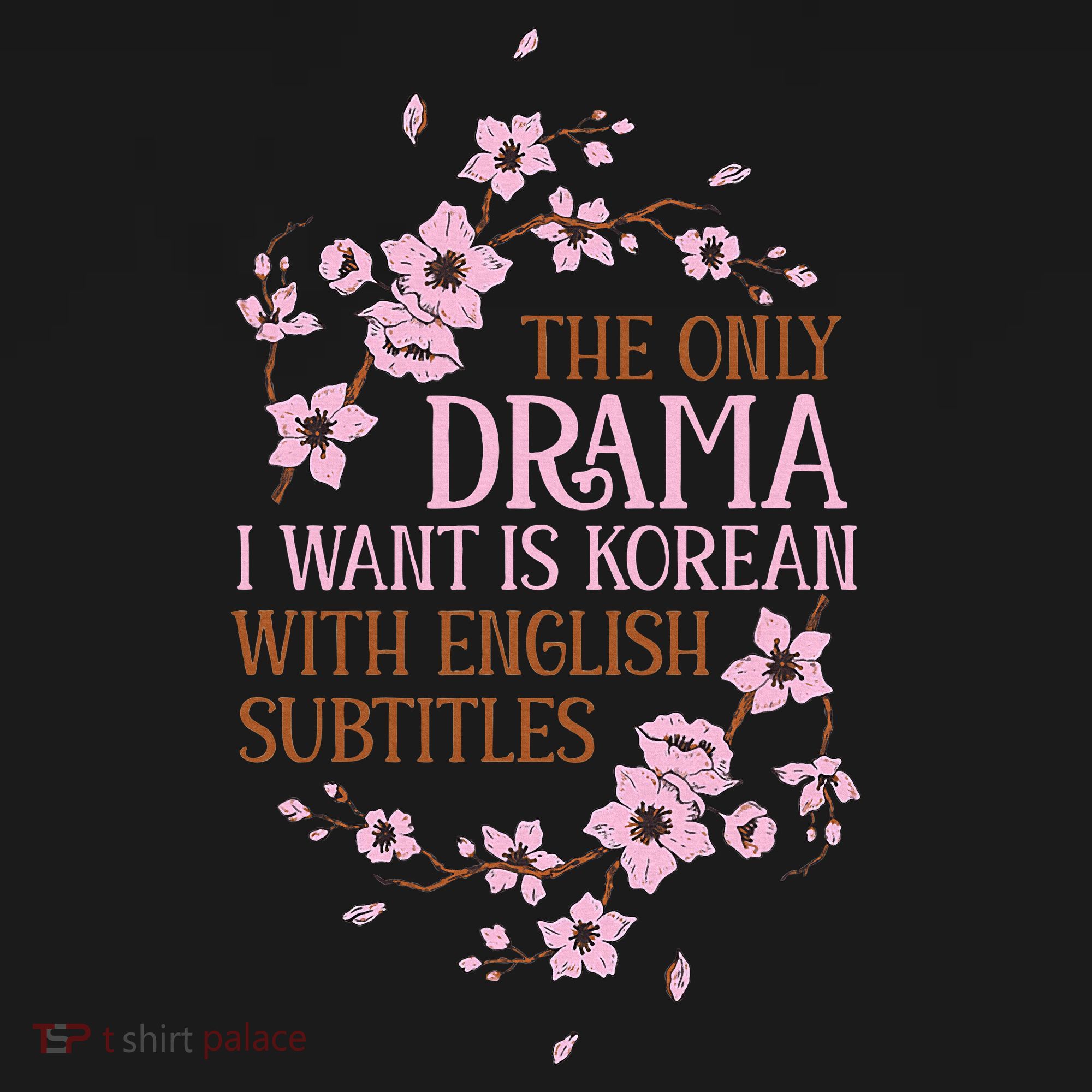 Kdrama Funny Korean Drama Korean With English Subtitles T-Shirt