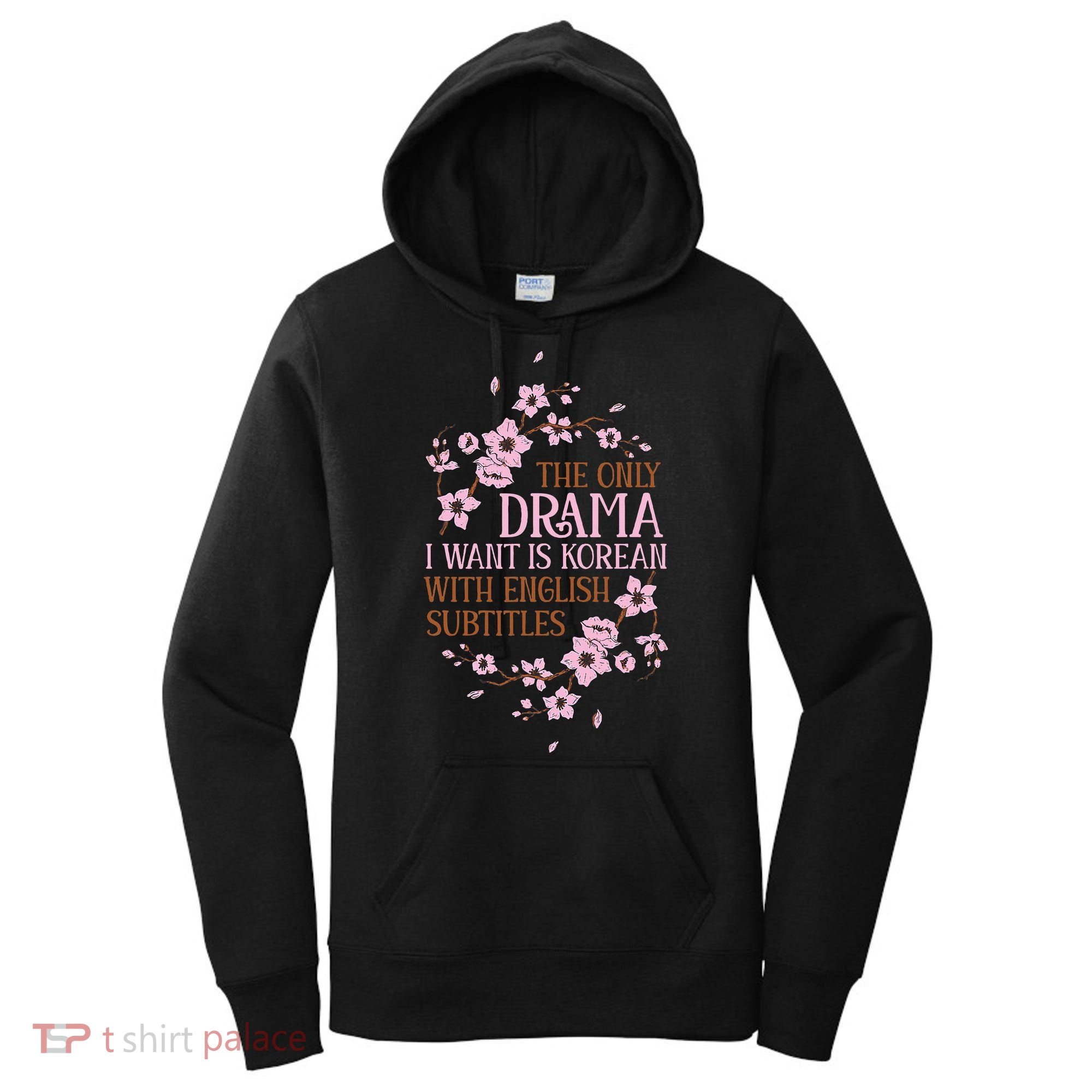 Kdrama Funny Korean Drama Korean With English Subtitles Women's Hoodie