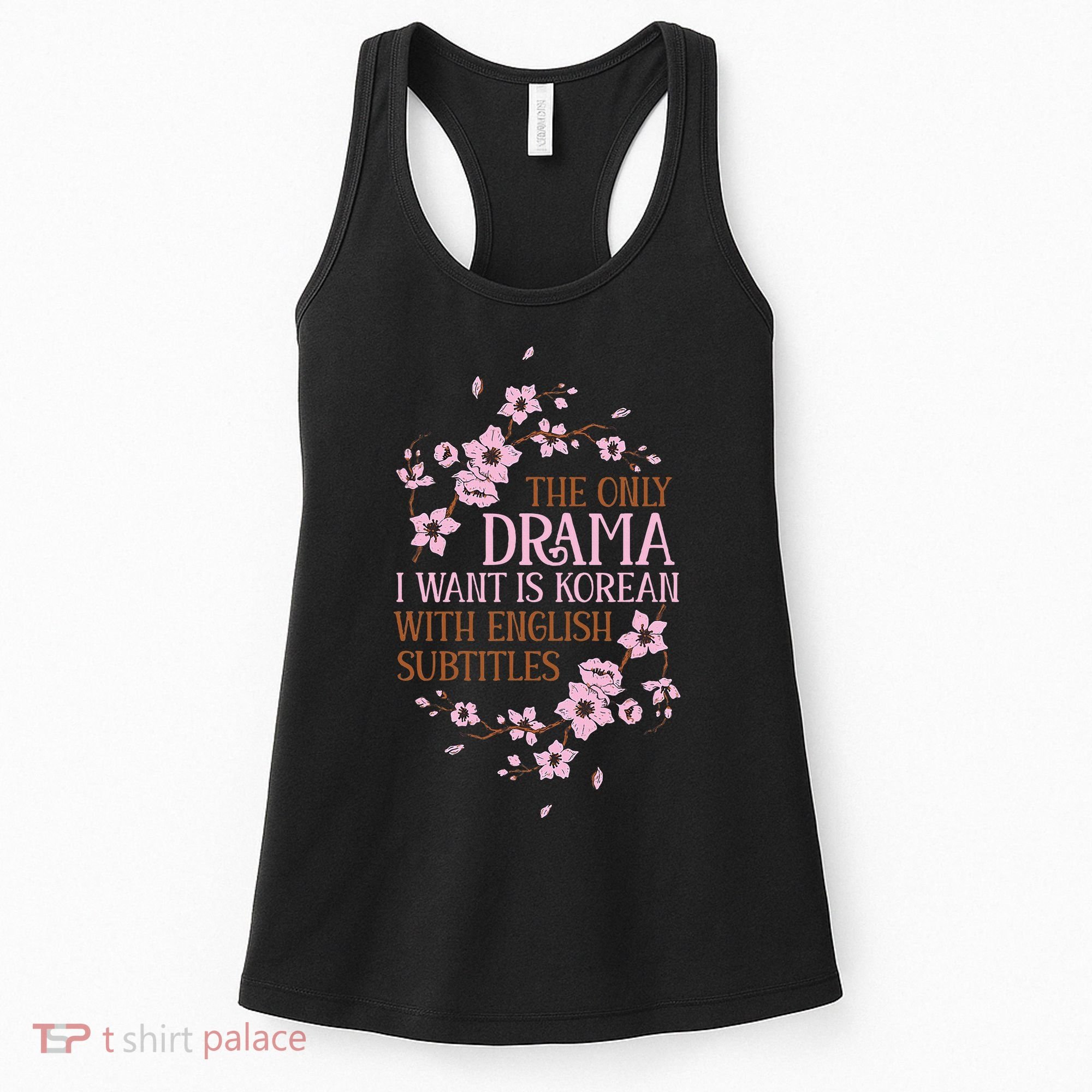Kdrama Funny Korean Drama Korean With English Subtitles Women's Tank Top