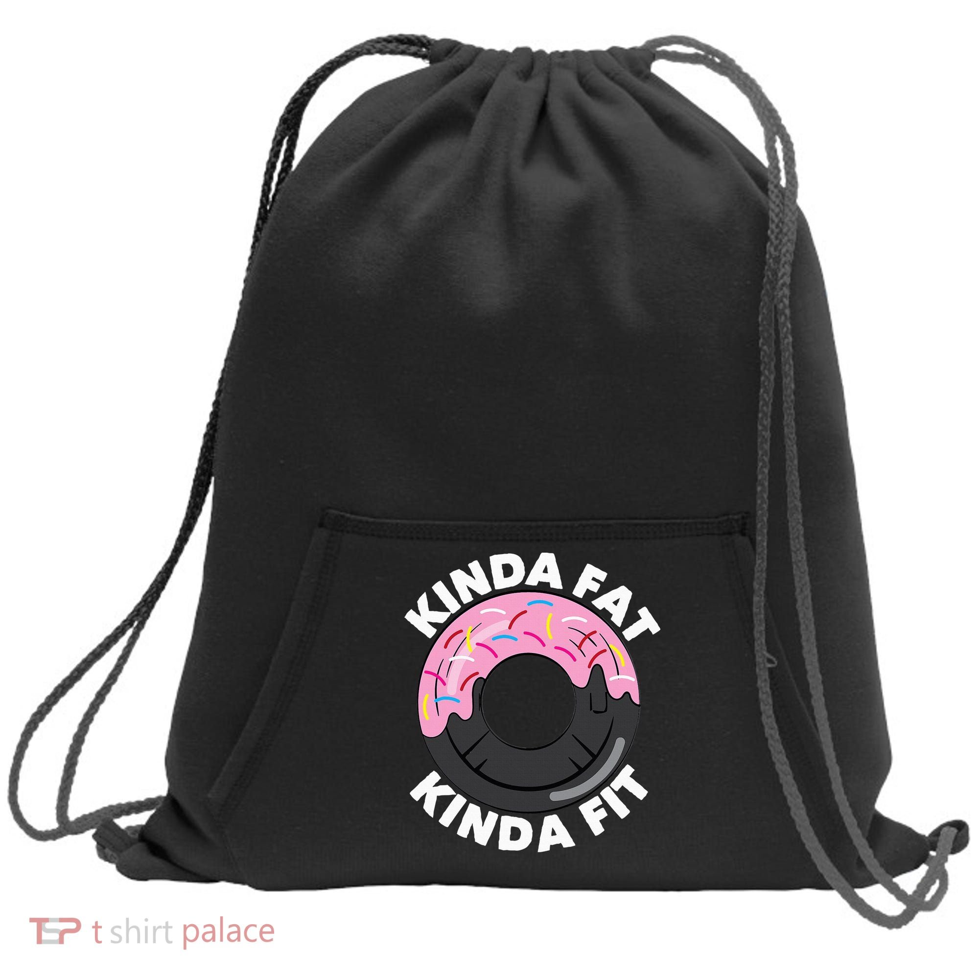 Kinda Fat Kinda Fit Fitness Workout Gift Sweatshirt Cinch Pack Bag