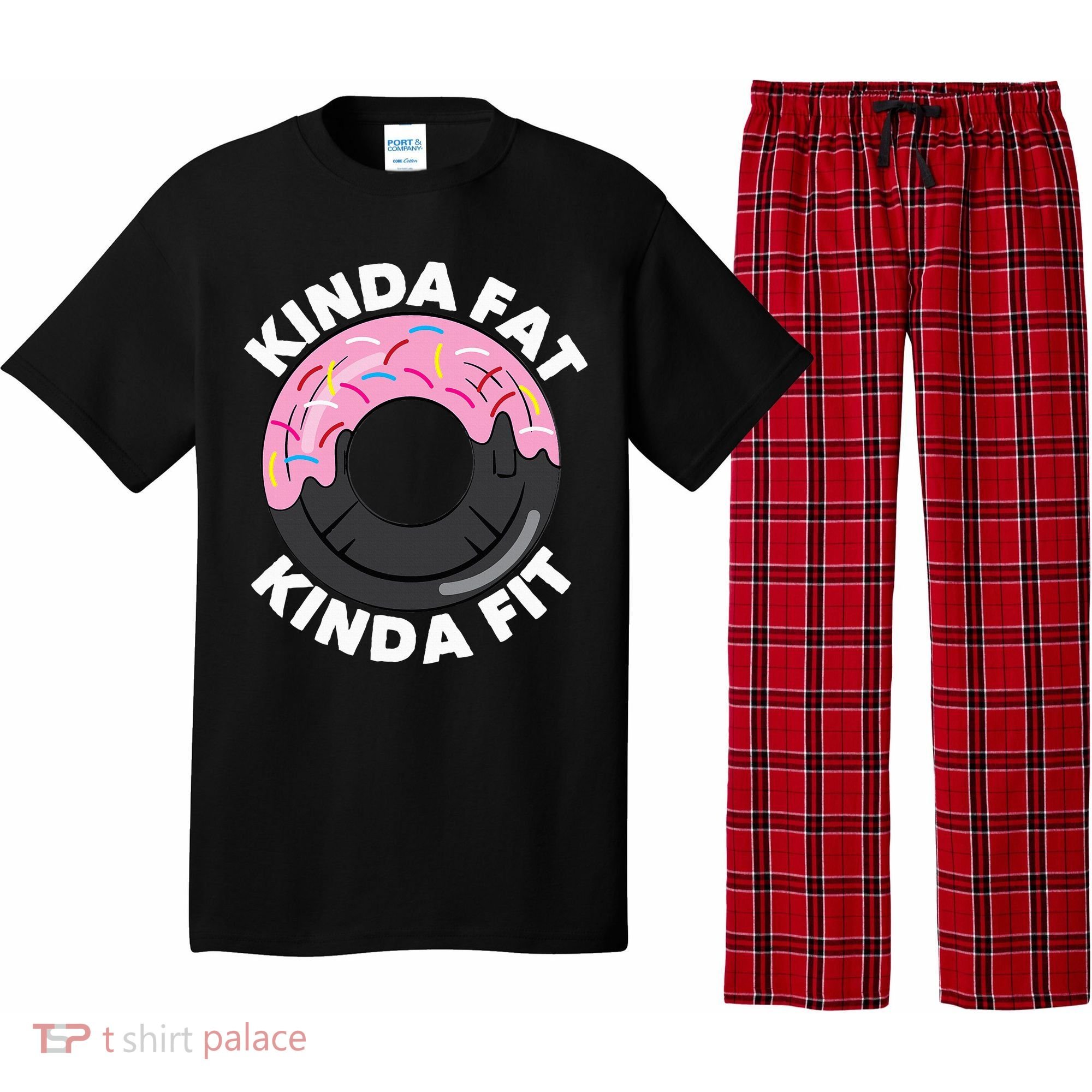 Kinda Fat Kinda Fit Fitness Workout Gift Pajama Set
