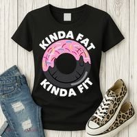 Kinda Fat Kinda Fit Fitness Workout Gift Women's T-Shirt thumb 3