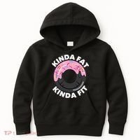 Kinda Fat Kinda Fit Fitness Workout Gift Kids Hoodie thumb 0
