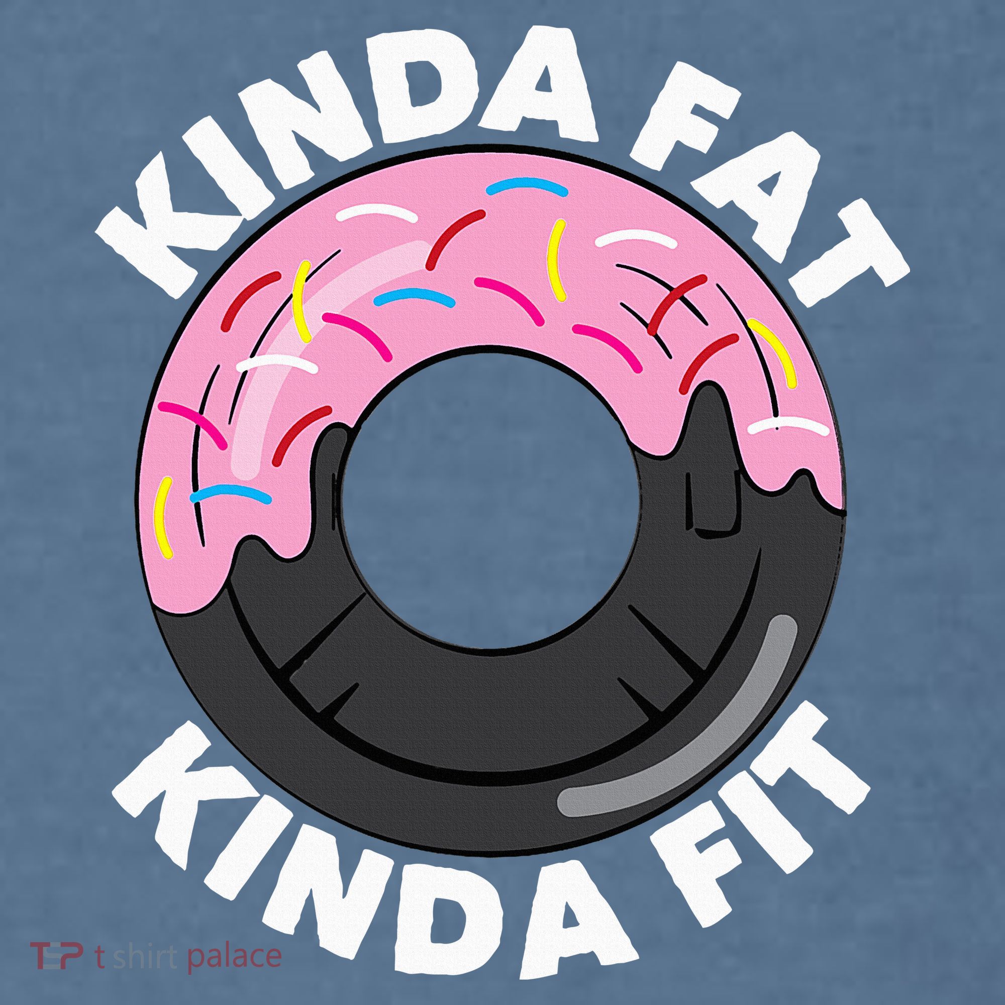 Kinda Fat Kinda Fit Fitness Workout Gift Garment-Dyed Sweatshirt