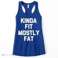 Kinda Fit (Mostly Fat) Funny Gift Funny Workout Fitness Running Gym Gift Women's Tank Top thumb 0
