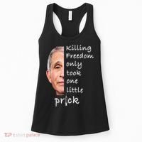 Killing Freedom Only Took One Little Prick Fauci Ouchie Women's Tank Top thumb 0
