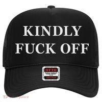 Kindly Fuck Off Would You  Hat thumb 0