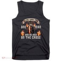Kneel For One Man And He Died On The Cross Tank Top thumb 0
