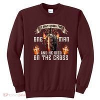 Kneel For One Man And He Died On The Cross Sweatshirt thumb 0