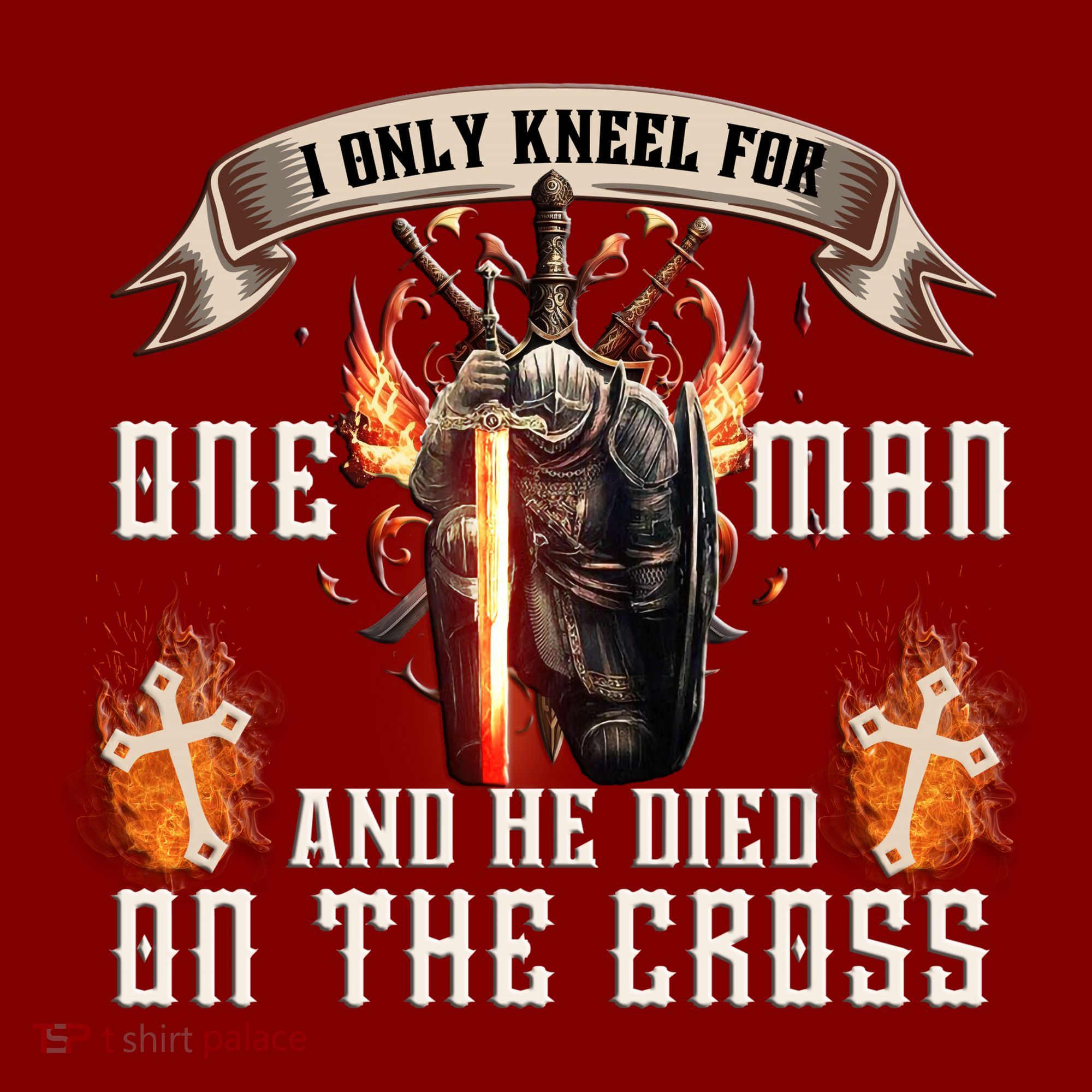 Kneel For One Man And He Died On The Cross T-Shirt