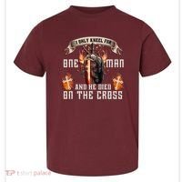 Kneel For One Man And He Died On The Cross Toddler T-Shirt thumb 0