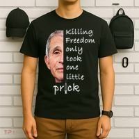 Killing Freedom Only Took One Little Prick Fauci Ouchie T-Shirt thumb 6