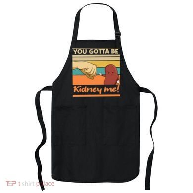 Kidney Funny Pun For A Kidney Donor Apron