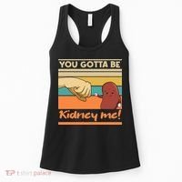 Kidney Funny Pun For A Kidney Donor Women's Tank Top thumb 0