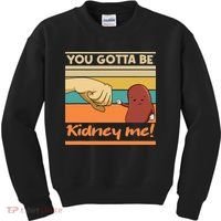 Kidney Funny Pun For A Kidney Donor Kids Sweatshirt thumb 0