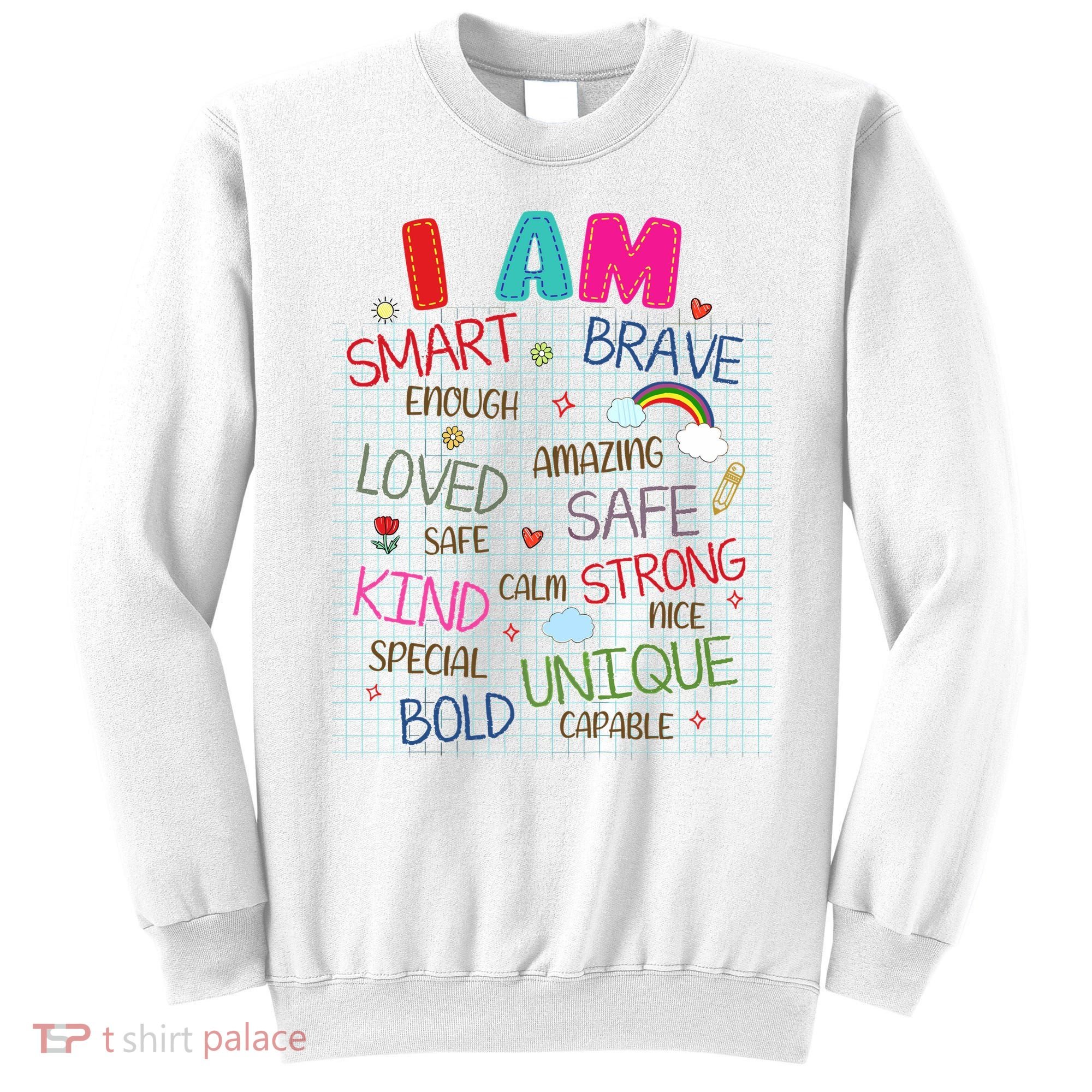 Kids Funny Positive Affirmation Inspiration Girl Boy I Am Kind Sweatshirt