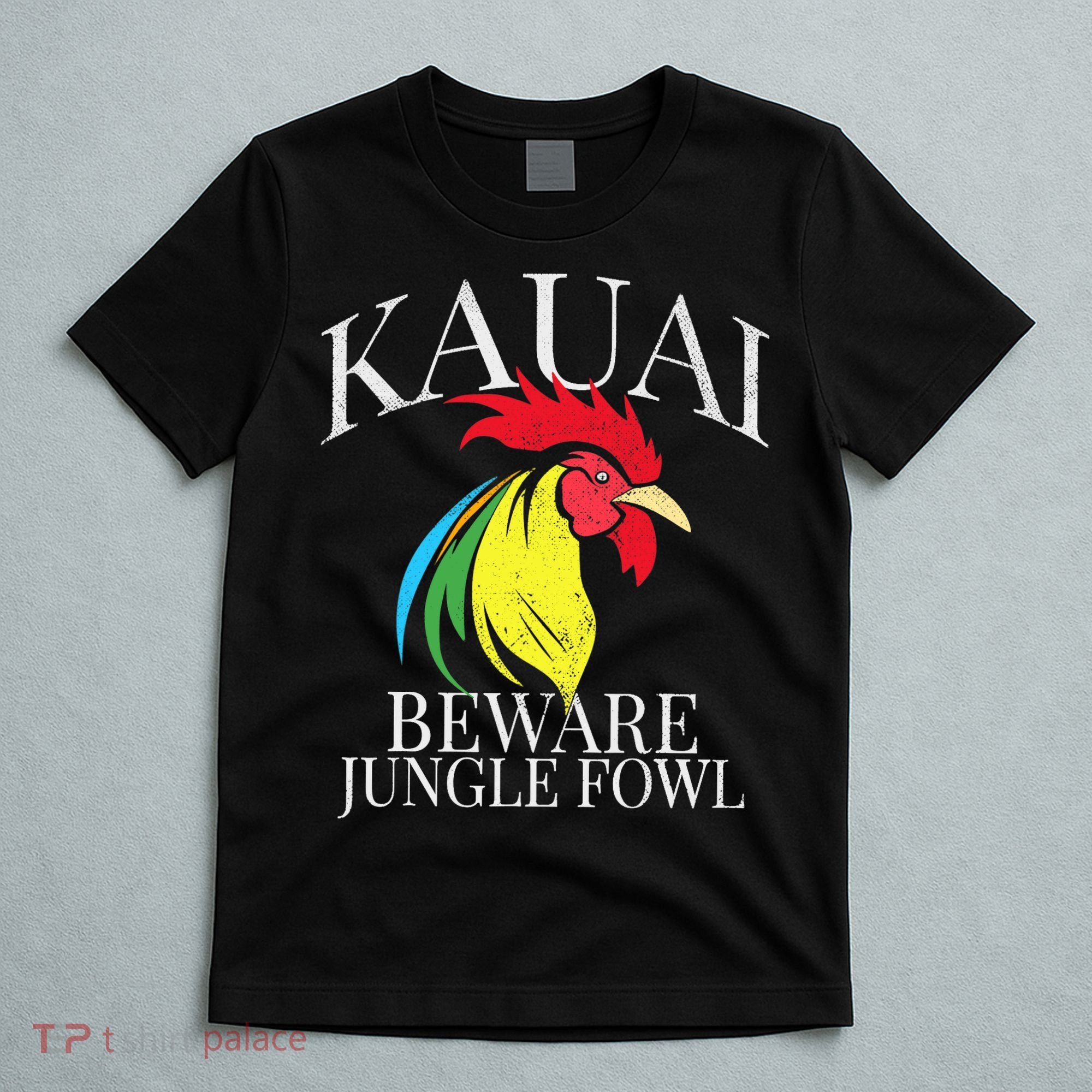 KAUAI FUNNY ROOSTER BEWARE JUNGLE FOWL VINTAGE HAWAII ISLAND T-Shirt