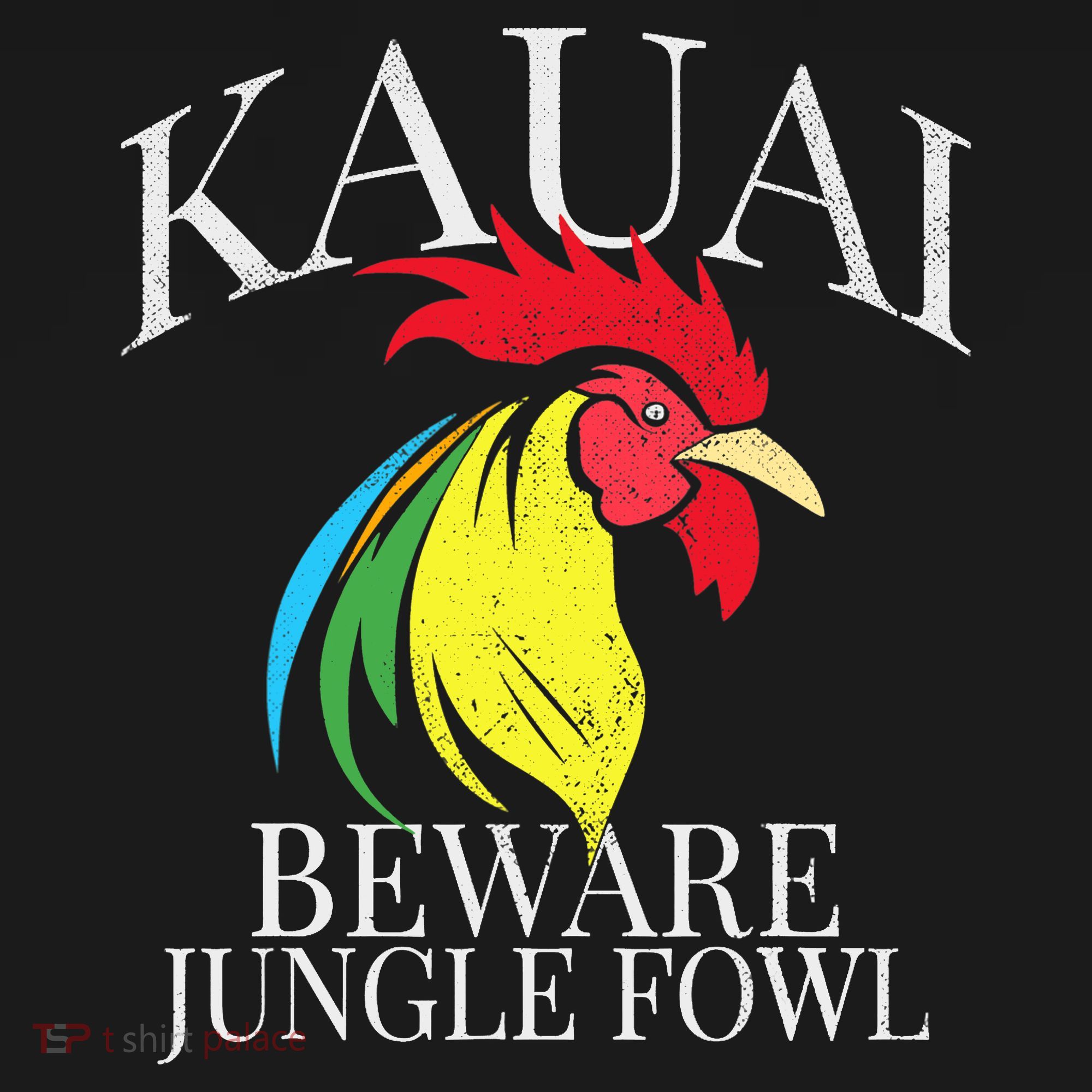 KAUAI FUNNY ROOSTER BEWARE JUNGLE FOWL VINTAGE HAWAII ISLAND T-Shirt