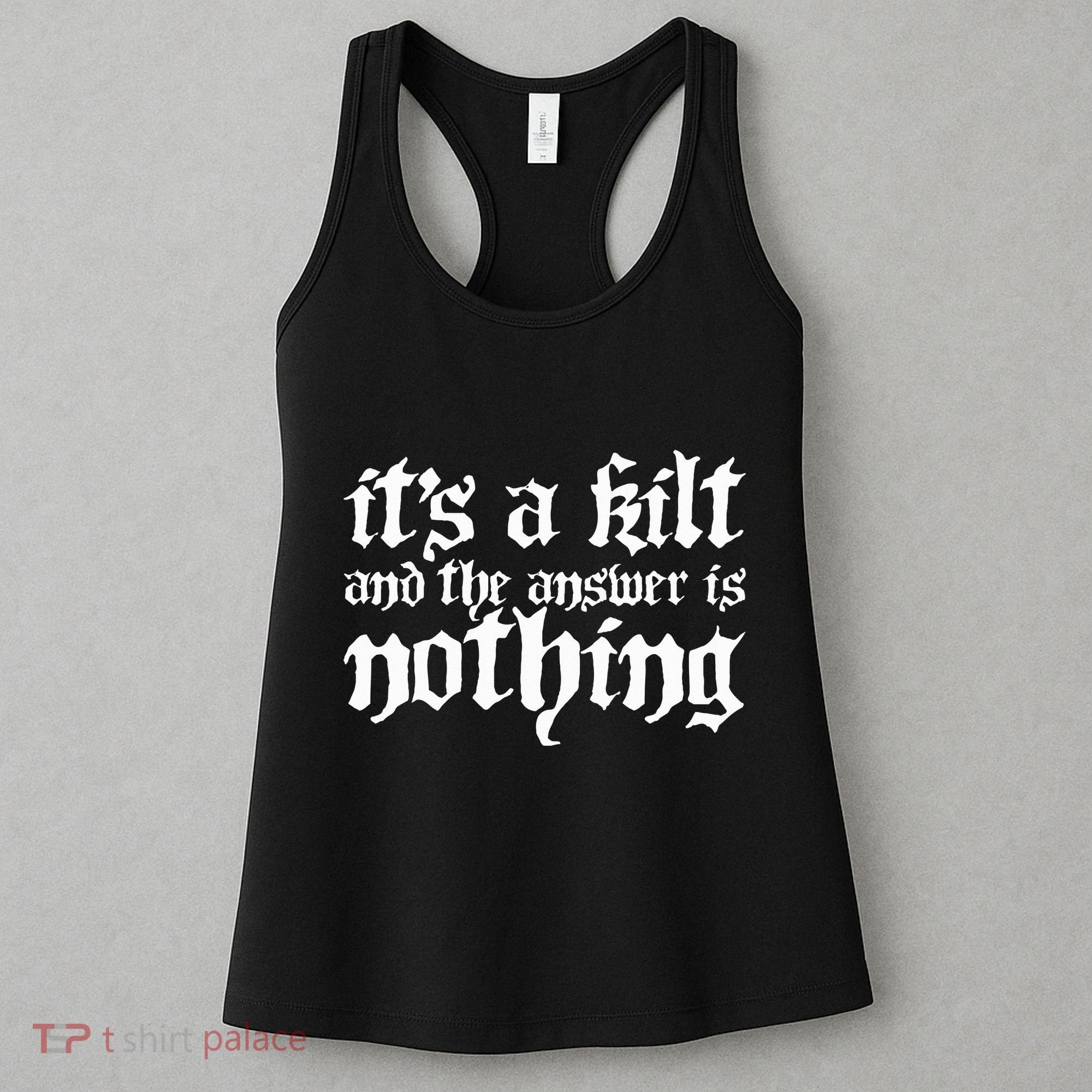 Kilt Funny Renaissance Festival Women's Tank Top