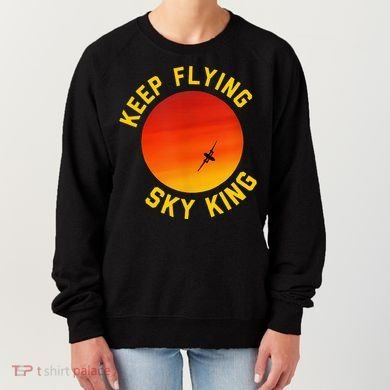 Keep Flying Sky King Funny Design Women's Sweatshirt