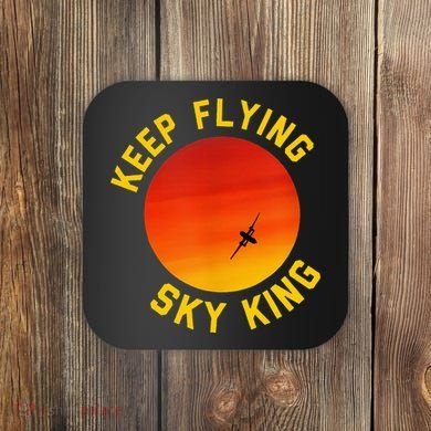 Keep Flying Sky King Funny Design Coaster