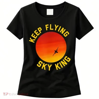 Keep Flying Sky King Funny Design Women's T-Shirt