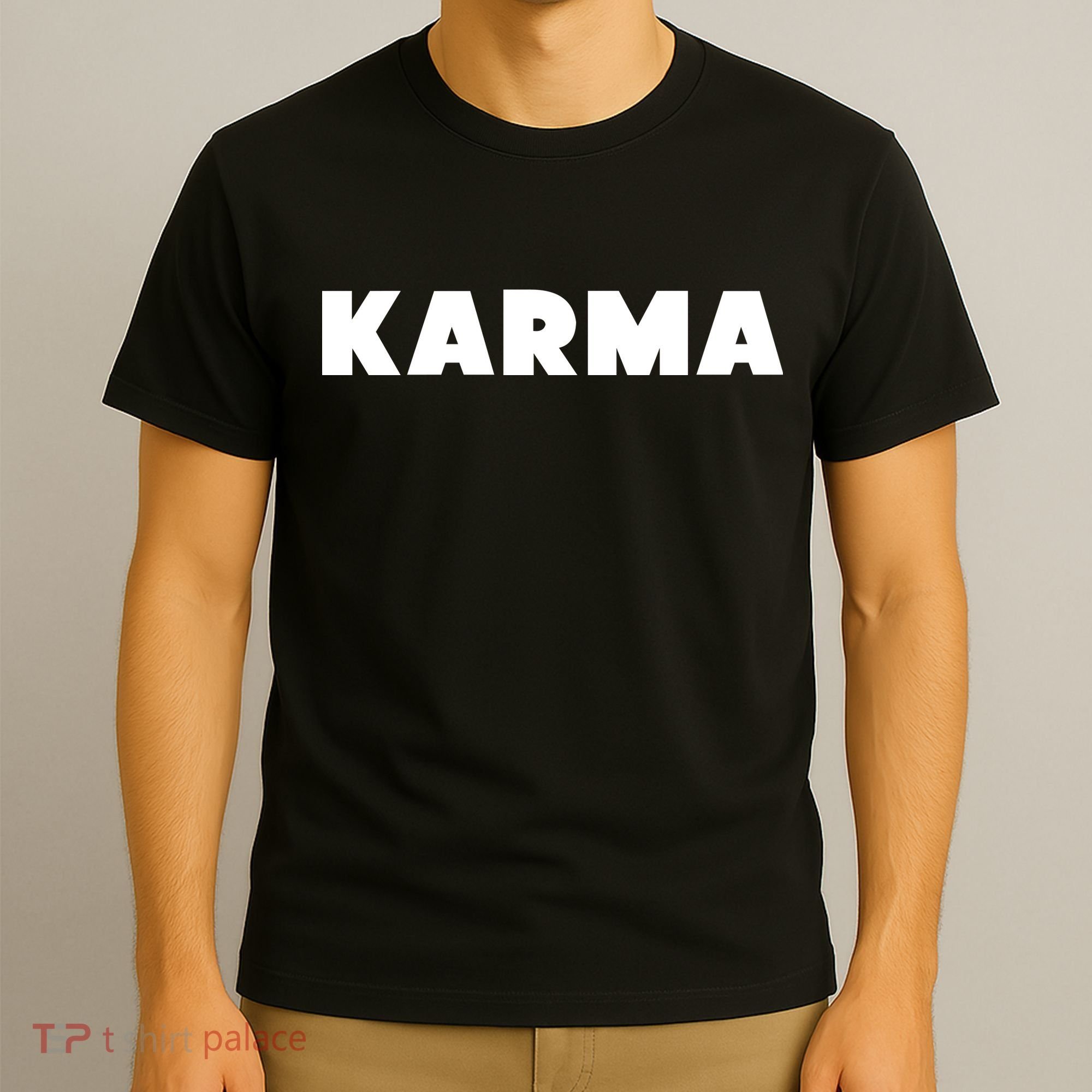 Karma Funny Sarcastic T-Shirt