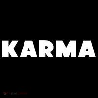 Karma Funny Sarcastic Button thumb 1