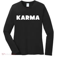 Karma Funny Sarcastic Women's Long Sleeve Shirt thumb 0