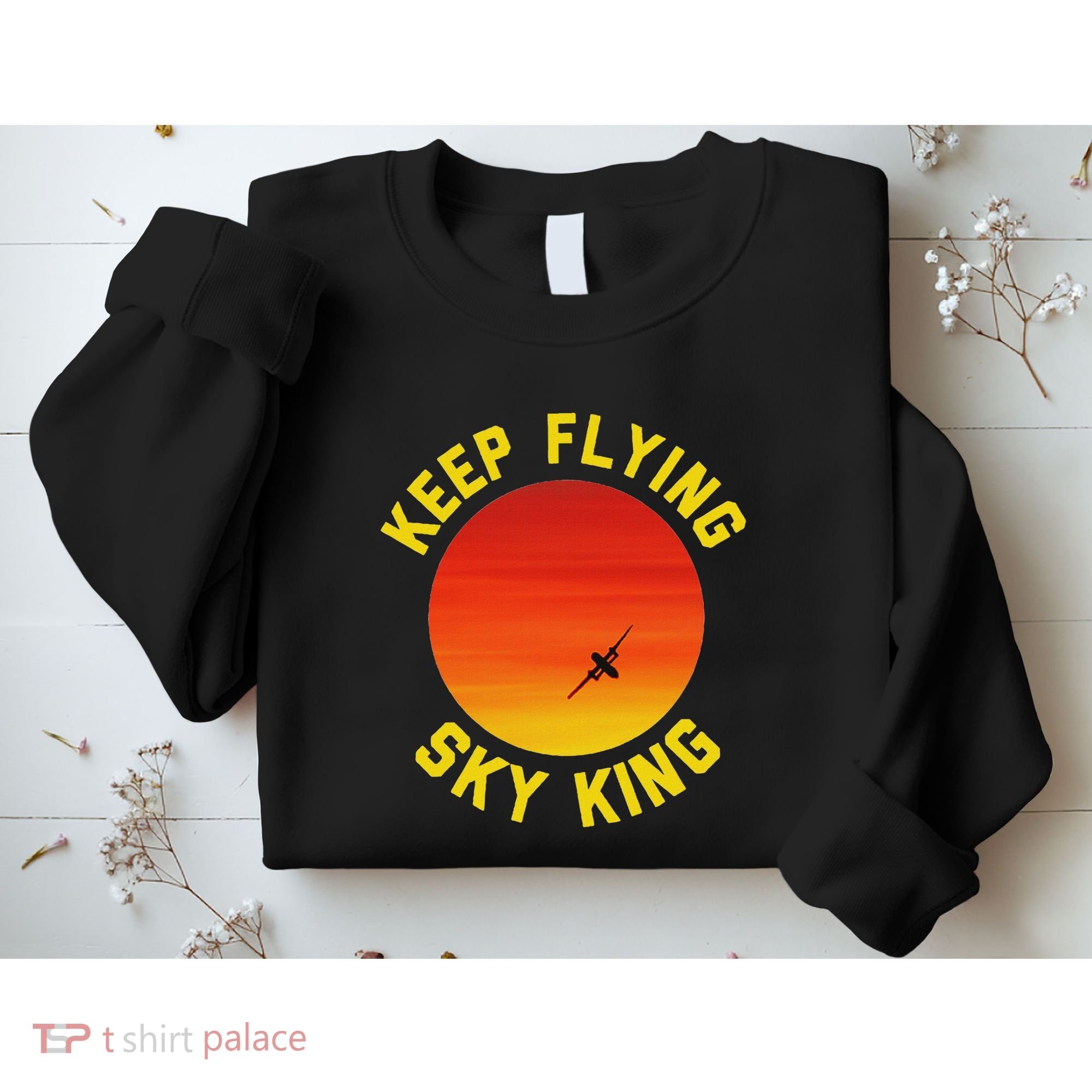 Keep Flying Sky King Aviation Pilot Airplane Sweatshirt
