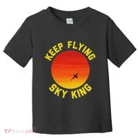 Keep Flying Sky King Aviation Pilot Airplane Toddler T-Shirt thumb 0