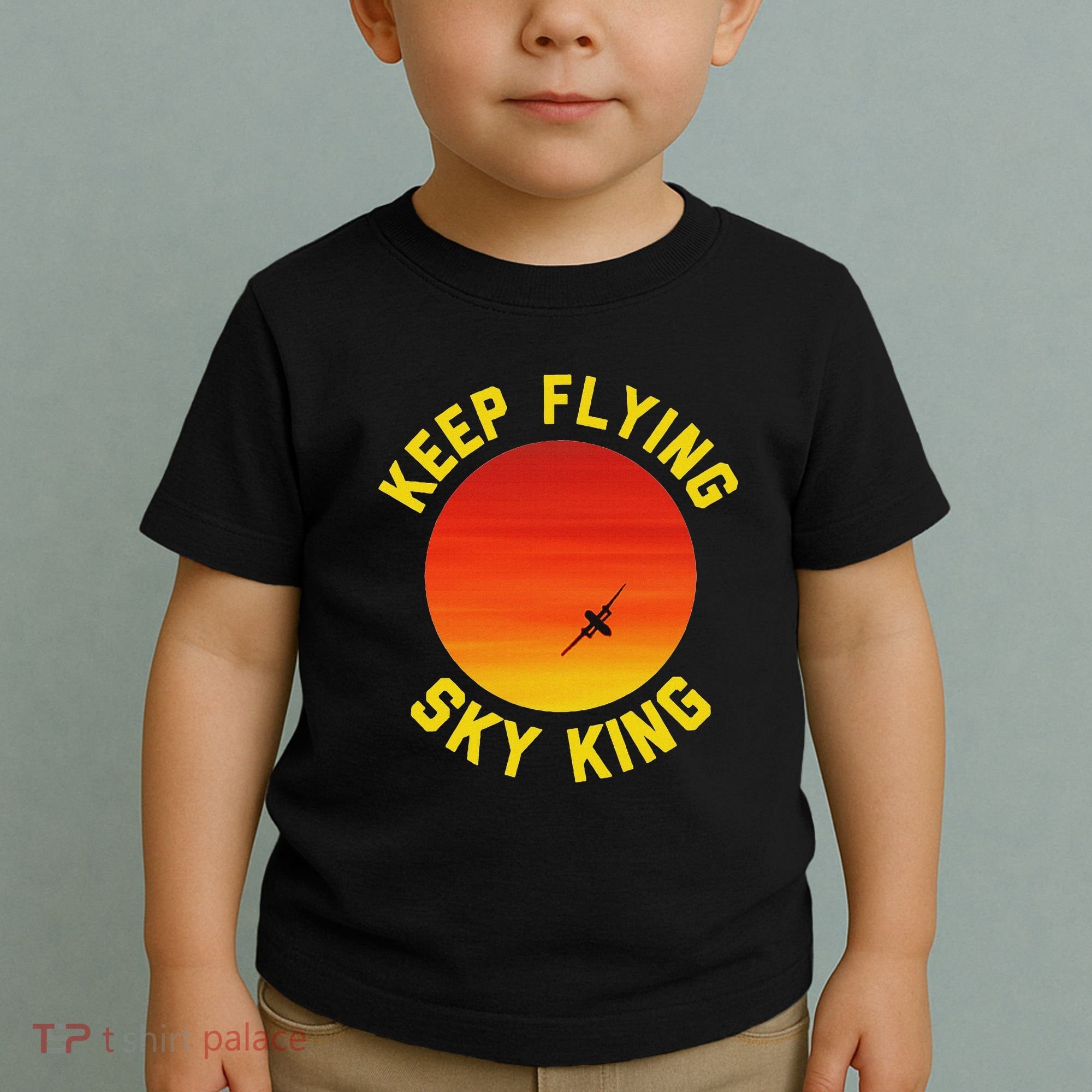 Keep Flying Sky King Aviation Pilot Airplane Toddler T-Shirt