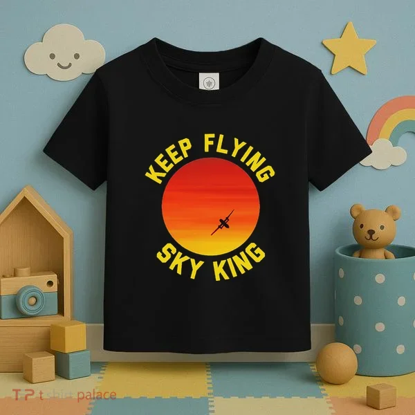 Keep Flying Sky King Aviation Pilot Airplane Toddler T-Shirt