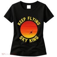 Keep Flying Sky King Aviation Pilot Airplane Women's T-Shirt thumb 0