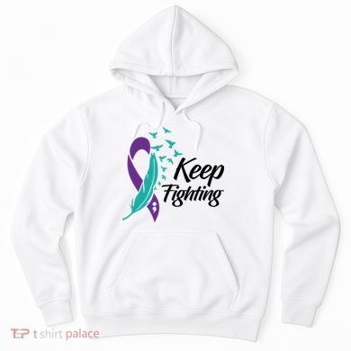 Keep Fighting Suicide Prevention Awareness Hoodie