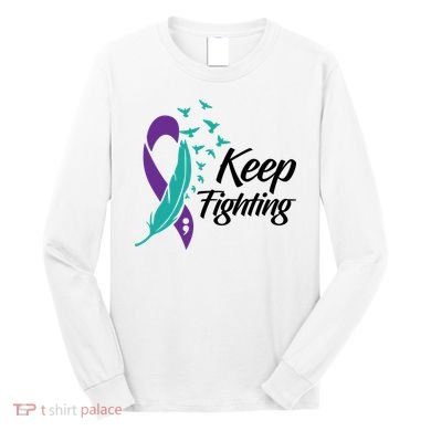 Keep Fighting Suicide Prevention Awareness Long Sleeve Shirt