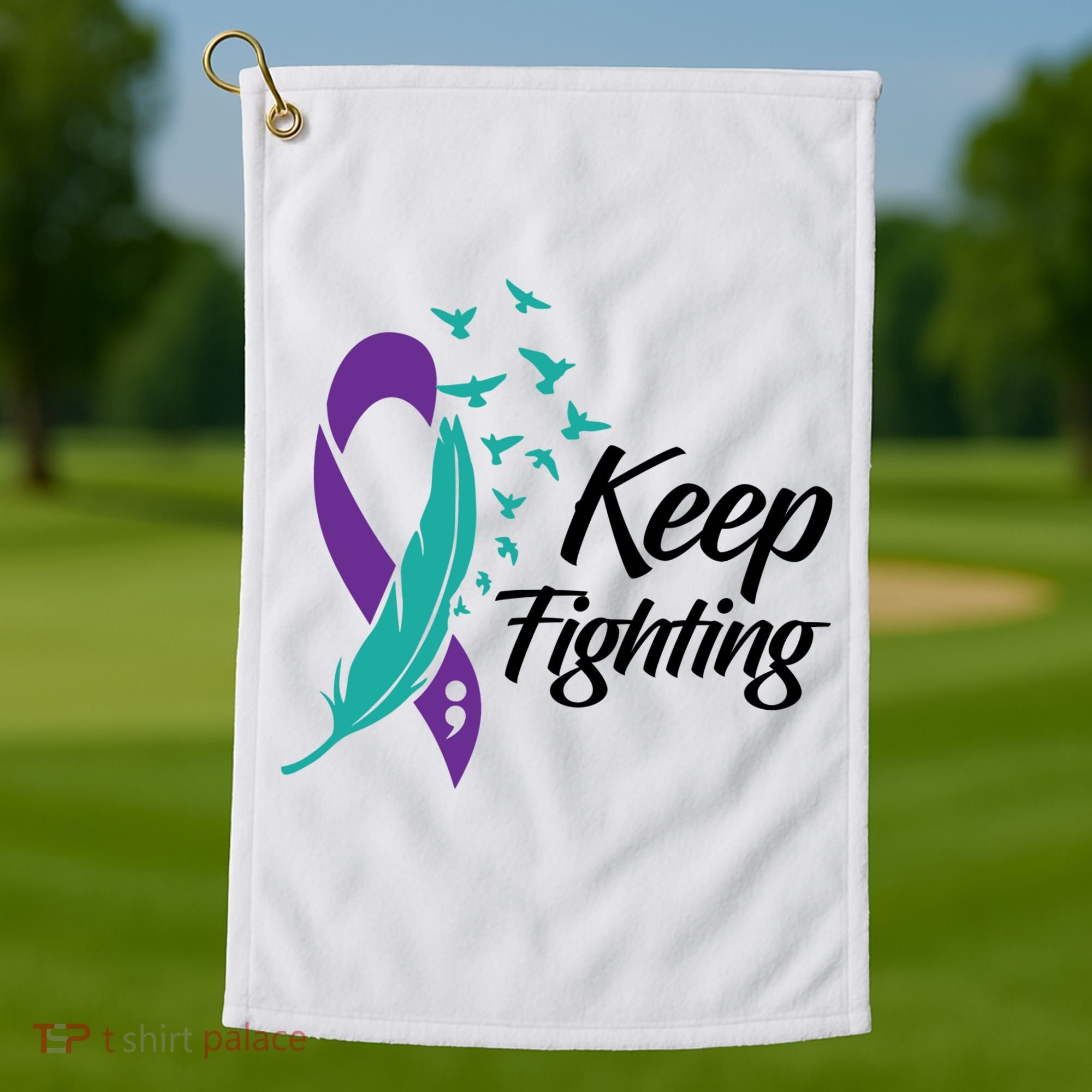 Keep Fighting Suicide Prevention Awareness Golf Towel