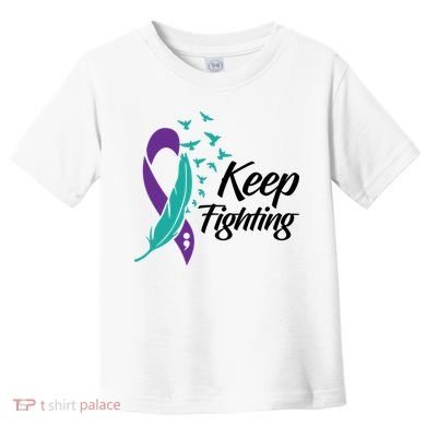 Keep Fighting Suicide Prevention Awareness Toddler T-Shirt