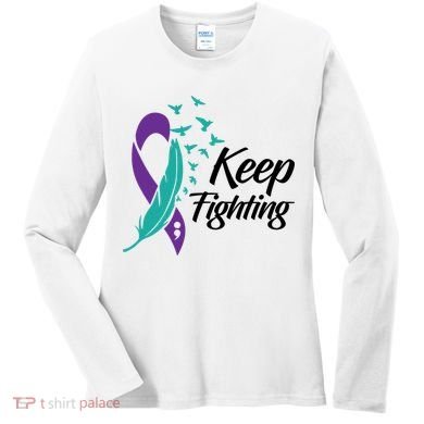 Keep Fighting Suicide Prevention Awareness Women's Long Sleeve Shirt