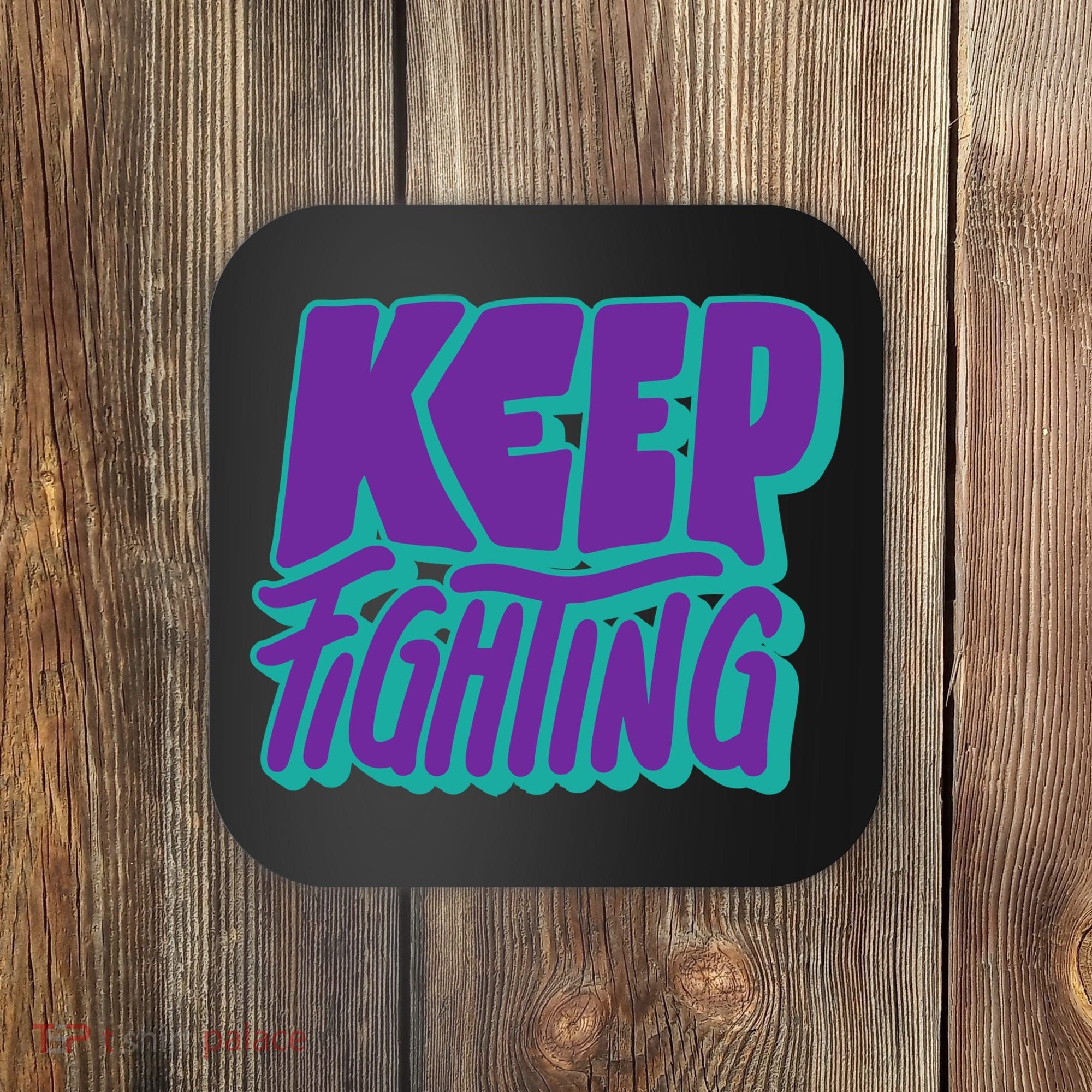 Keep Fighting Suicide Prevention Awareness Retro Coaster