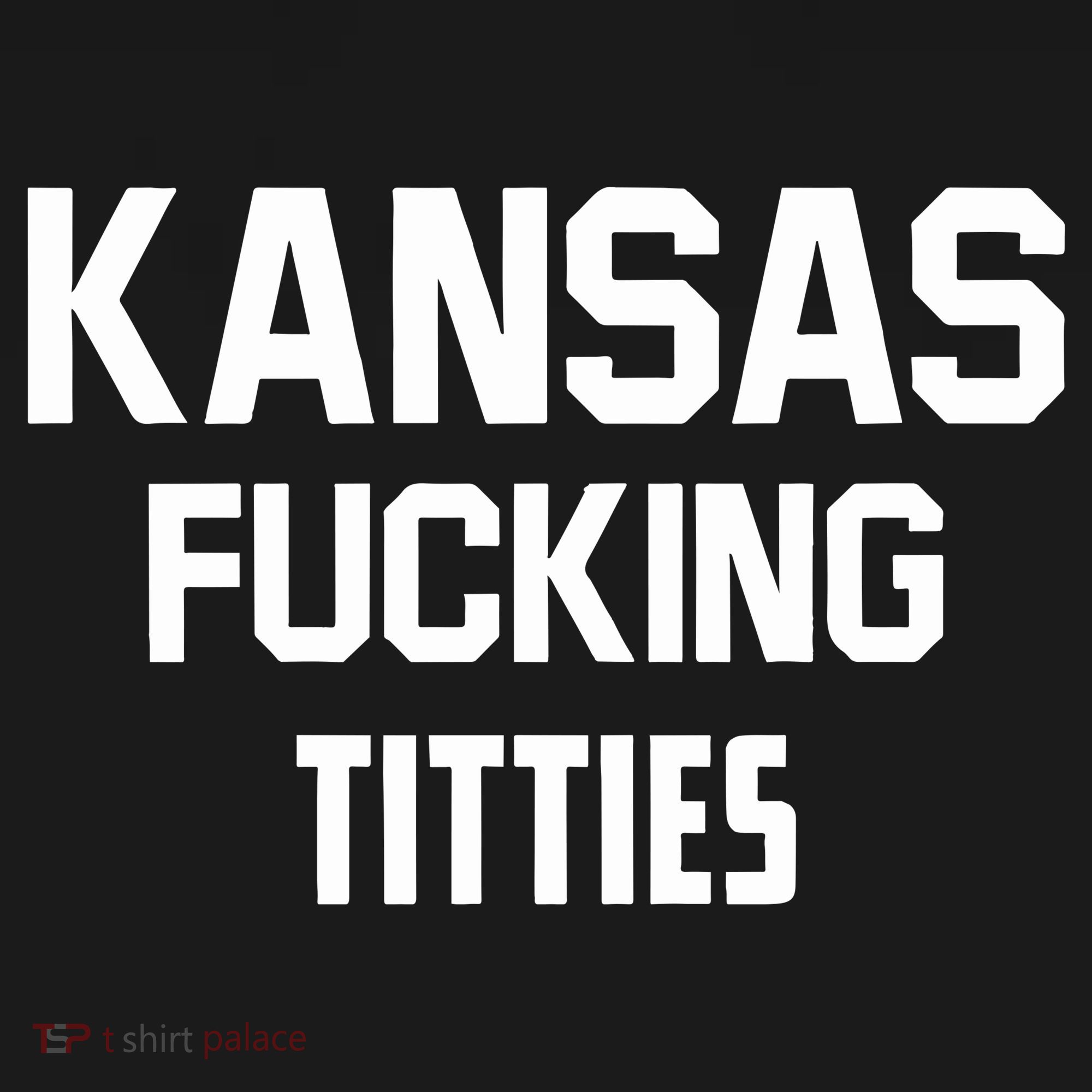 Kansas Fucking Titties Sweatshirt
