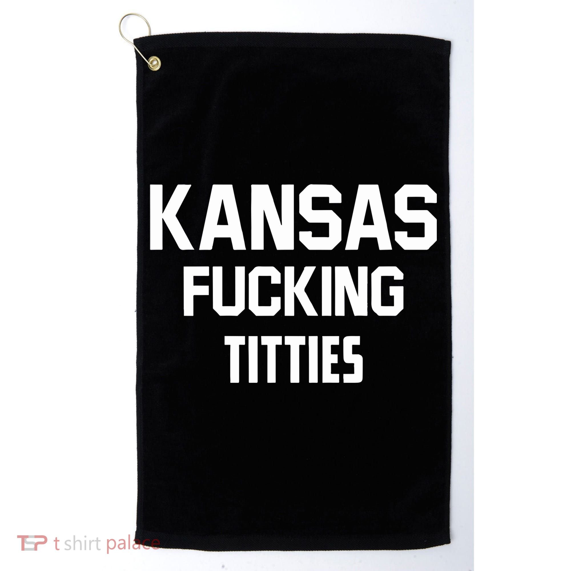 Kansas Fucking Titties Golf Towel