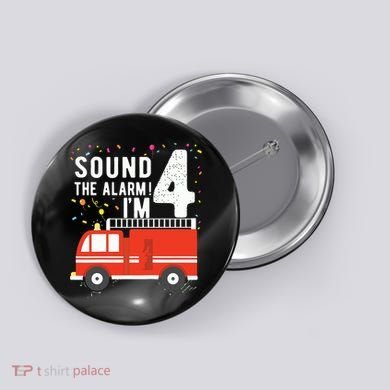 Kids Fire Truck 4th Birthday Boy 4 Year Old Firefighter Button