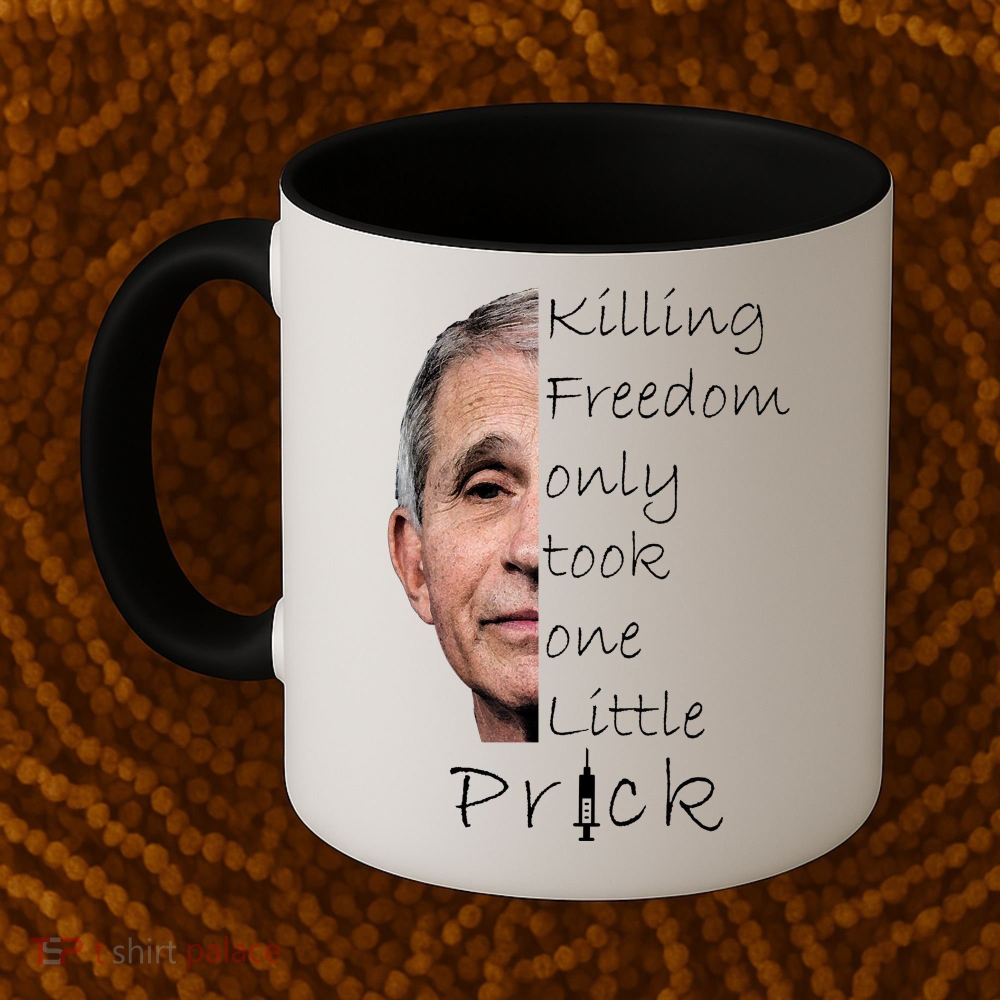 Killing Freedom Vaccine Dr Fauci Coffee Mug