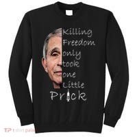 Killing Freedom Vaccine Dr Fauci Tall Sweatshirt thumb 0