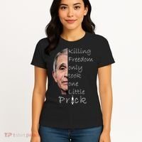 Killing Freedom Vaccine Dr Fauci Women's T-Shirt thumb 4