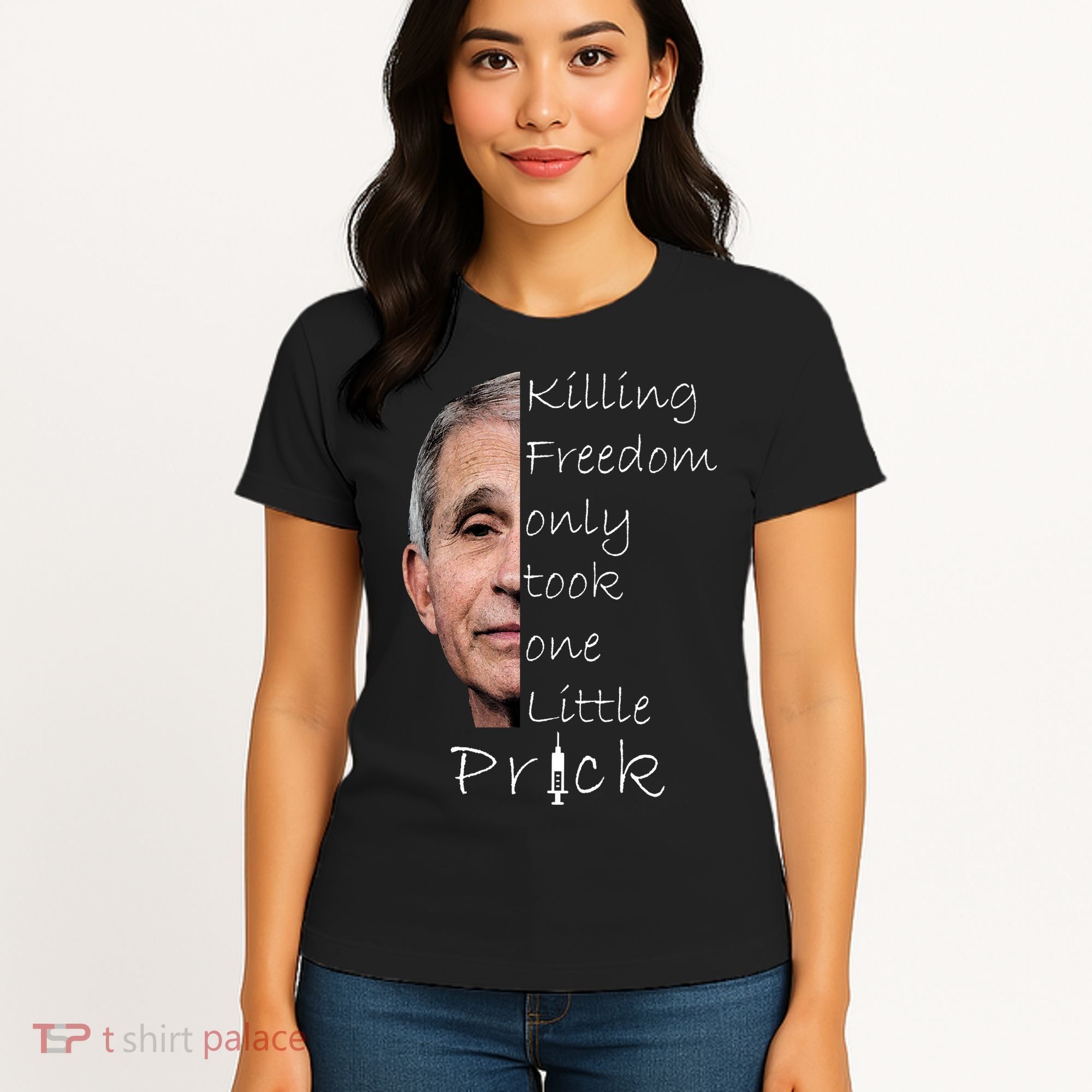 Killing Freedom Vaccine Dr Fauci Women's T-Shirt